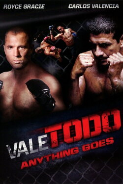 Vale todo: Anything goes (2010) Vale todo: Anything goes (2010)