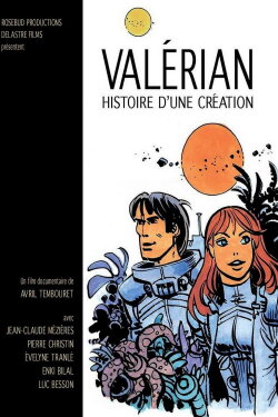 Valérian, histoire d'une création (2017) Valérian, histoire d'une création (2017)