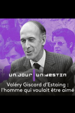 Valéry Giscard d'Estaing, l'homme qui voulait être aimé (2010) Valéry Giscard d'Estaing, l'homme qui voulait être aimé (2010)