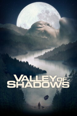 Valley of Shadows (2017) Valley of Shadows (2017)