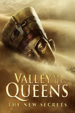 Valley of the Queens: The New Secrets (2021) Valley of the Queens: The New Secrets (2021)