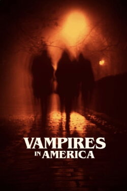 Vampires in America (2022) Vampires in America (2022)