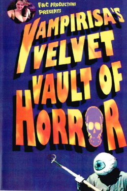 Vampirisa's Velvet Vault Of Horror! (2001) Vampirisa's Velvet Vault Of Horror! (2001)
