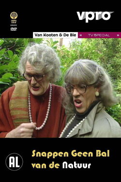 Van Kooten & De Bie: Snappen Geen Bal Van De Natuur (2018)