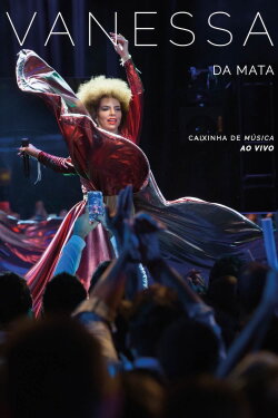 Vanessa da Mata: Caixinha de Música Ao Vivo (2017) Vanessa da Mata: Caixinha de Música Ao Vivo (2017)