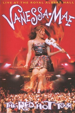Vanessa Mae: The Red Hot Tour - Live at the Royal Albert Hall (1995) Vanessa Mae: The Red Hot Tour - Live at the Royal Albert Hall (1995)