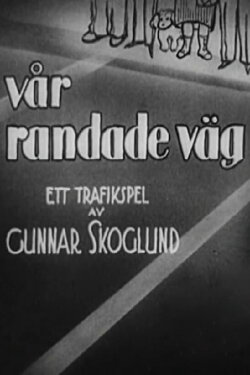 Vår randade väg (1936) Vår randade väg (1936)