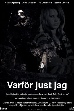 Varför just jag (2008) Varför just jag (2008)