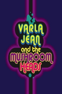 Varla Jean and the Mushroomheads (2011) Varla Jean and the Mushroomheads (2011)