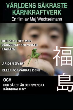 Världens säkraste kärnkraftsverk (2013) Världens säkraste kärnkraftsverk (2013)