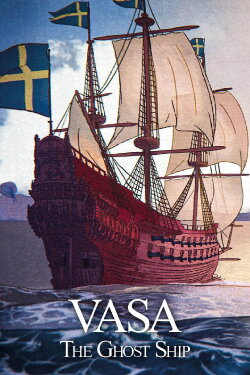 Vasa: The Ghost Ship (2024) Vasa: The Ghost Ship (2024)