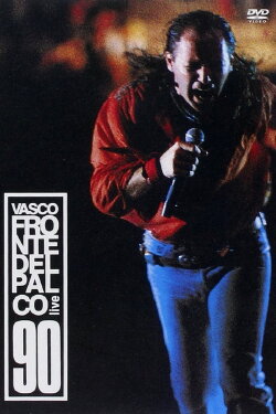 Vasco Rossi - Fronte del palco Live 90 (2006) Vasco Rossi - Fronte del palco Live 90 (2006)