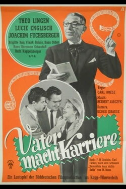 Vater macht Karriere (1957) Vater macht Karriere (1957)