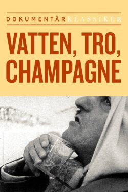 Vatten, tro, champagne (1965)