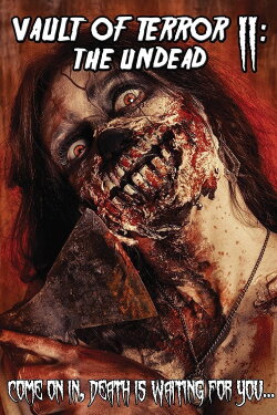 Vault of Terror II: The Undead (2015) Vault of Terror II: The Undead (2015)