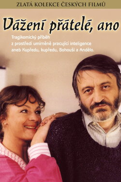 Vážení přátelé, ano (1989) Vážení přátelé, ano (1989)