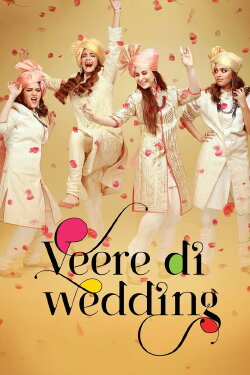 Veere Di Wedding (2018) Veere Di Wedding (2018)