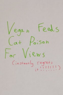 Vegan Feeds Cat Poison For Views (2023) Vegan Feeds Cat Poison For Views (2023)