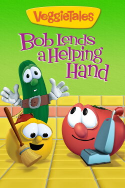 VeggieTales: Bob Lends a Helping Hand (2011) VeggieTales: Bob Lends a Helping Hand (2011)
