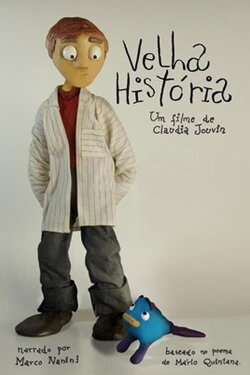 Velha História (2004) Velha História (2004)