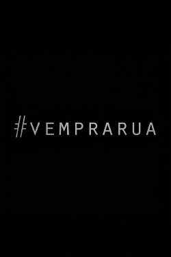 Vem Pra Rua, Vem Dançar (2013) Vem Pra Rua, Vem Dançar (2013)