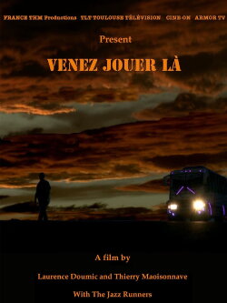 Venez Jouer La (2013) Venez Jouer La (2013)