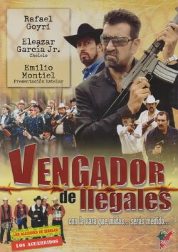 Vengador de ilegales (2004) Vengador de ilegales (2004)