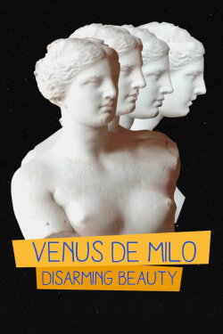 Venus de Milo Disarming Beauty (2023) Venus de Milo Disarming Beauty (2023)