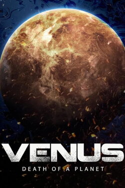 Venus: Death of a Planet (2021) Venus: Death of a Planet (2021)
