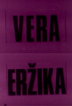 Vera and Erzika (1981) Vera and Erzika (1981)