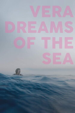 Vera Dreams of the Sea (2025) Vera Dreams of the Sea (2025)