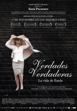 Verdades verdaderas, la vida de Estela (2011) Verdades verdaderas, la vida de Estela (2011)