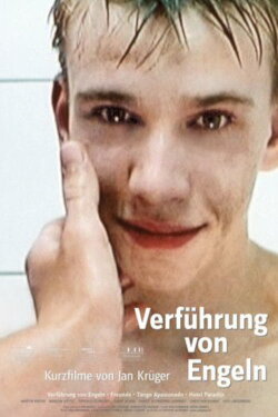 Verführung von Engeln - Kurzfilme von Jan Krüger (2007) Verführung von Engeln - Kurzfilme von Jan Krüger (2007)