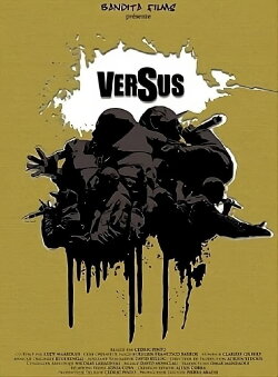 VERSUS (2008) VERSUS (2008)