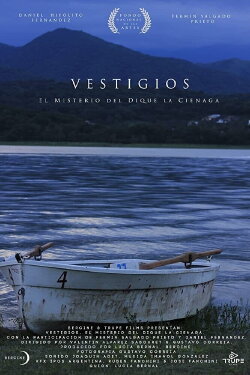 Vestigios, el Misterio del Dique la Ciénaga (2020) Vestigios, el Misterio del Dique la Ciénaga (2020)