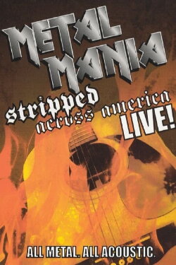 VH1 Metal Mania: Stripped Across America Tour Live (2006)