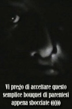 Vi prego di accettare questo semplice bouquet di parentesi appena sbocciate (1966) Vi prego di accettare questo semplice bouquet di parentesi appena sbocciate (1966)
