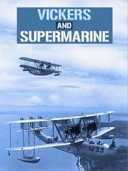 Vickers and Supermarine (2007) Vickers and Supermarine (2007)