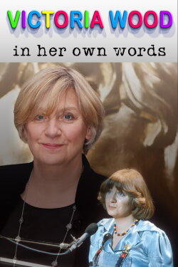 Victoria Wood In Her Own Words (2020) Victoria Wood In Her Own Words (2020)