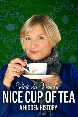 Victoria Wood's Nice Cup of Tea (2013) Victoria Wood's Nice Cup of Tea (2013)