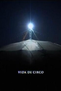 Vida de circo (2007)