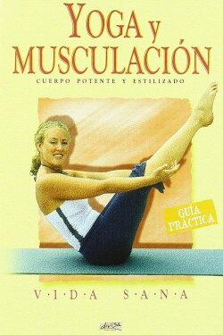 Vida Sana - Yoga y musculación (2001) Vida Sana - Yoga y musculación (2001)
