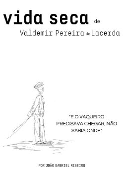 Vida Seca de Valdemir Pereira de Lacerda (2022) Vida Seca de Valdemir Pereira de Lacerda (2022)