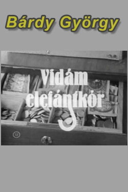Vidám elefántkór (1971) Vidám elefántkór (1971)