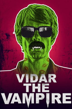 Vidar the Vampire (2017) Vidar the Vampire (2017)