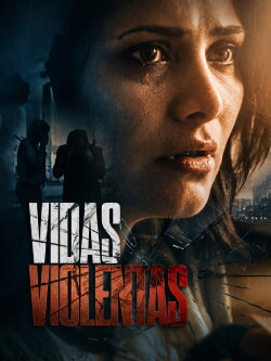 Vidas violentas (2015)