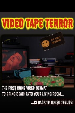 Video Tape Terror (2013) Video Tape Terror (2013)