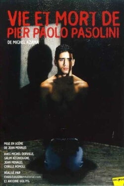 Vie et mort de Pier Paolo Pasolini (2004) Vie et mort de Pier Paolo Pasolini (2004)