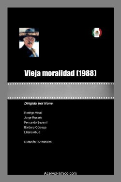 Vieja moralidad (1988) Vieja moralidad (1988)