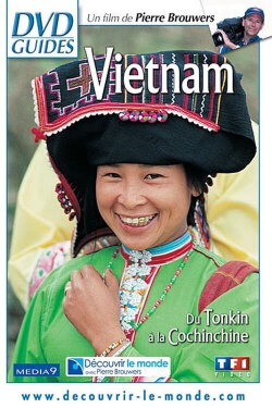 Vietnam : Du Tonkin à la Cochinchine (2001) Vietnam : Du Tonkin à la Cochinchine (2001)